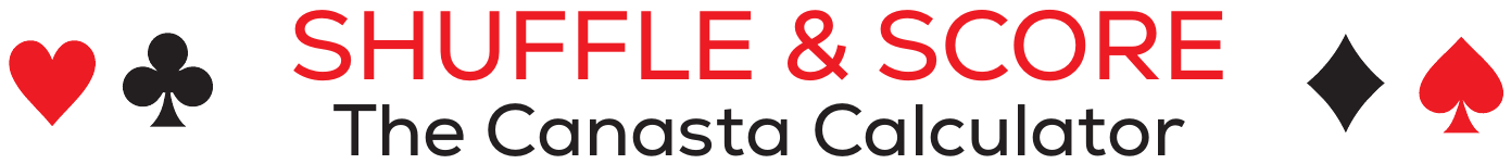 Shuffle & Score — The Canasta Calculator
